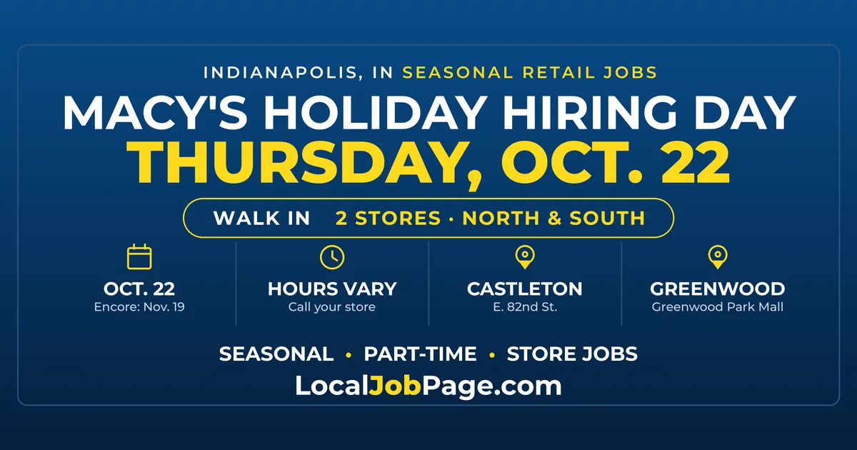 Macy's Holiday Hiring Day Oct. 22: Walk In at Castleton Square or Greenwood Park Mall